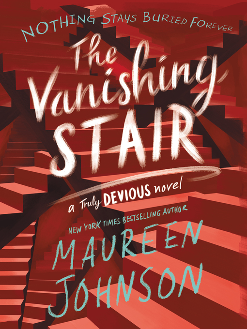 Titeldetails für The Vanishing Stair nach Maureen Johnson - Verfügbar